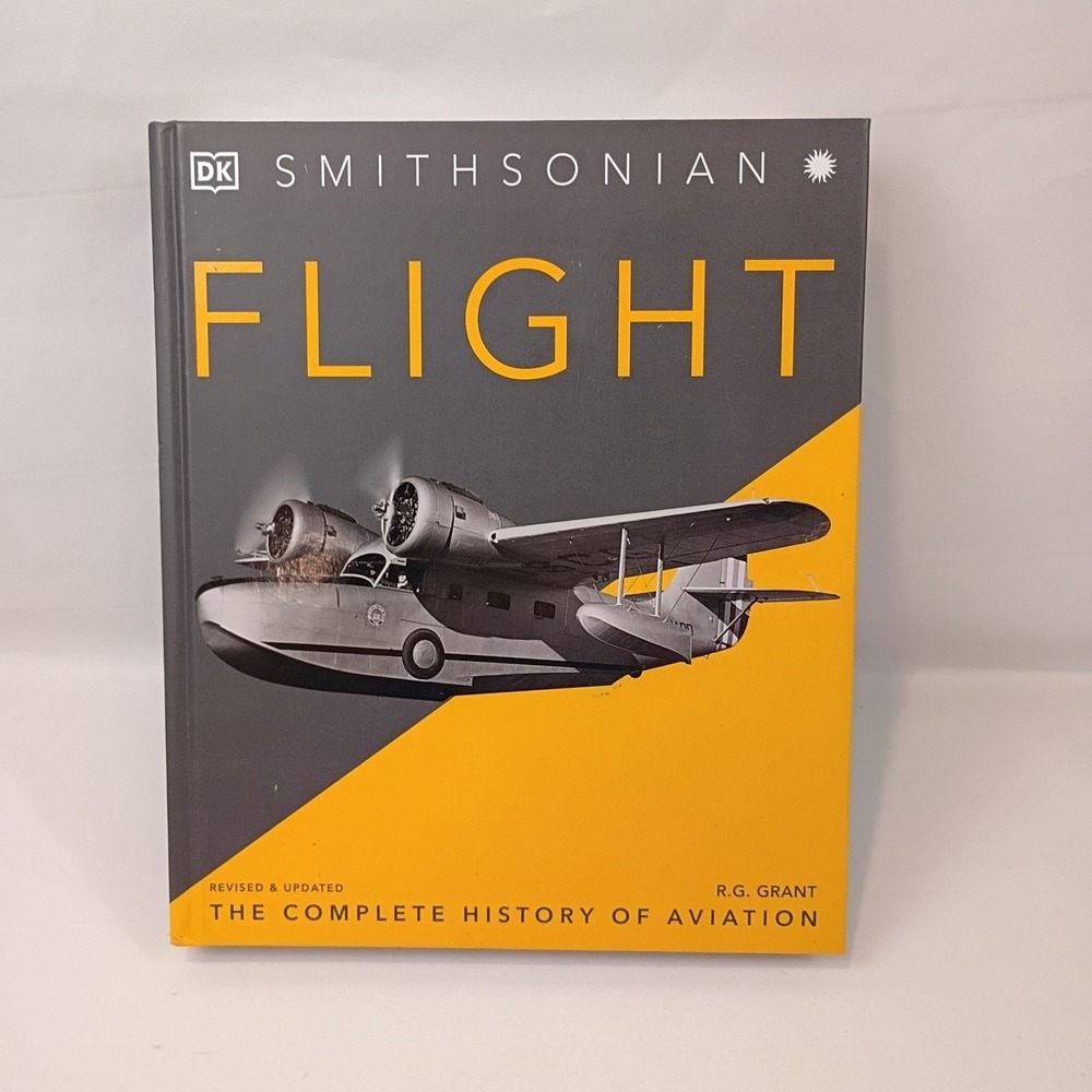 Flight: The Complete History of Aviation - Hardcover By Grant, RG - Very Good